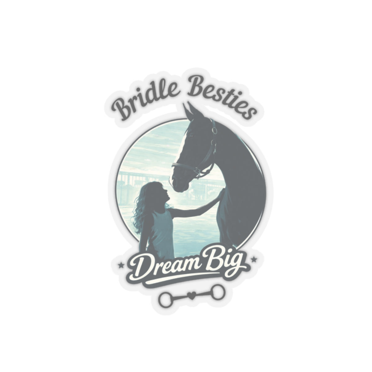 Dream Big Horse Girl Sticker - Bridle Besties