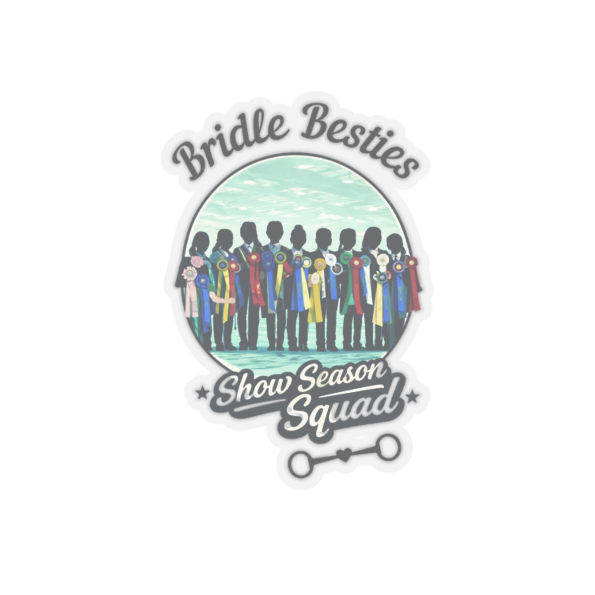 Show Season Squad Horse Show Sticker - Bridle Besties