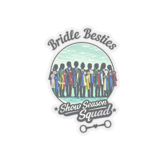 Show Season Squad Horse Show Sticker - Bridle Besties
